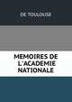 MEMOIRES DE L'ACADEMIE NATIONALE, De Toulouse 
