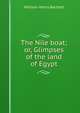 The Nile boat; or, Glimpses of the land of Egypt, William Henry Bartlett 