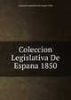 Coleccion Legislativa De Espana 1850, Coleccion Legislativa De Espana 1850 