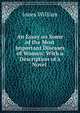 An Essay on Some of the Most Important Diseases of Women: With a Description of a Novel ., Jones William 
