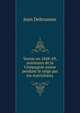 Venise en 1848-49, aventures de la Compagnie suisse pendant le siege par les Autrichiens, Jean Debrunner 