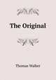 The Original, Thomas Walker 