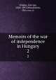 Memoirs of the war of independence in Hungary. 2, Klapka, Gyo?rgy, 1820-1892,Wenckstern, Otto von, tr 
