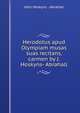 Herodotus apud Olympiam musas suas recitans, carmen by J. Hoskyns- Abrahall., John Hoskyns - Abrahall 