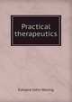 Practical therapeutics, Edward John Waring 