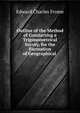 Outline of the Method of Conducting a Trigonometrical Survey, for the Formation of Geographical ., Edward Charles Frome 