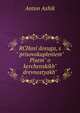 RCHas? dosuga, s" prisovokuplen?em" Pisem" o kerchenskikh" drevnostyakh"., Anton Ashik 