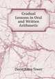Gradual Lessons in Oral and Written Arithmetic, David Bates Tower 