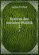 System der socialen Politik. 2, Julius Frobel 
