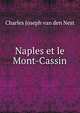 Naples et le Mont-Cassin, Charles Joseph van den Nest 
