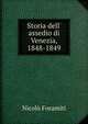 Storia dell' assedio di Venezia, 1848-1849, Nicolo Foramiti 