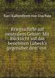 Kriegsschiffe auf neutralem Gebiet: Mit R?cksicht auf das benehmen L?beck's gegen?ber dem"von ., Karl Kaltenborn von Stachau 