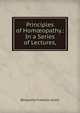 Principles of Hom?opathy.: In a Series of Lectures,, Benjamin Franklin Joslin 
