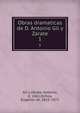 Obras dramaticas de D. Antonio Gil y Zarate. 1, Gil y Za?rate, Antonio, d. 1861,Ochoa, Eugenio de, 1815-1872 