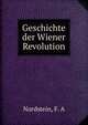 Geschichte der Wiener Revolution, Nordstein, F. A 