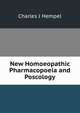 New Homoeopathic Pharmacopoeia and Poscology, Charles J. Hempel 