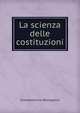La scienza delle costituzioni, Giandomenico Romagnosi 