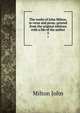 The works of John Milton, in verse and prose, printed from the original editions with a life of the author. 5, Milton John 