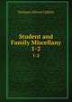 Student and Family Miscellany. 1-2, Norman Allison Calkins 