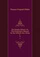 The Sunday Library: Or, The Protestant's Manual for the Sabbath-day: Being a ., Thomas Frognall Dibdin 