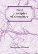 First principles of chemistry ., Benjamin Silliman 