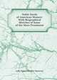 Noble Deeds of American Women: With Biographical Sketches of Some of the More Prominent, L. H. Sigourney 