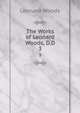 The Works of Leonard Woods, D.D.. 3, Woods, Leonard 