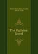 The Ogilvies: Novel, Dinah Maria Mulock Craik, Mrs H. Craik 