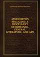 AINSWORTH'S MAGAZINE: A MISCELLANY OF ROMANCE, GENERAL LITERATURE, AND ART, Ainsworth William Harrison 