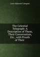 The Celestial Telegraph: A Description of Them, Their Conversation, Etc., with Proofs of Their ., Louis Alphonse Cahagnet 