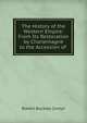 The History of the Western Empire: From Its Restoration by Charlemagne to the Accession of ., Robert Buckley Comyn 