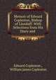 Memoir of Edward Copleston, Bishop of Llandaff: With Selections from His Diary and ., Edward Copleston , William james Copleston 