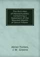 The Rich Men of Massachusetts: Containing a Statement of the Reputed Wealth of about Fifteen ., Abner Forbes, J. W . Greene 