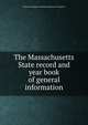 The Massachusetts State record and year book of general information, American Almanac Collection (Library of Congress 