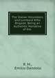 The Italian Volunteers and Lombard Rifle Brigade: Being an Authentic Narrative of the ., R. M., Emilio Dandolo 