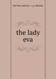 the lady eva, the hon. and rev. s . g. osborne 