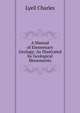 A Manual of Elementary Geology: As Illustrated by Geological Monuments, Lyell Charles 