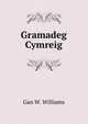 Gramadeg Cymreig, Gan W. Williams 