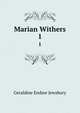 Marian Withers. 1, Geraldine Endsor Jewsbury 