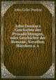 John Dunlop's Geschichte der Prosadichtungen, oder Geschichte der Romane, Novellen, M?rchen u. s ., John Colin Dunlop 