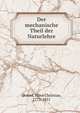 Der mechanische Theil der Naturlehre, ?rsted, Hans Christian, 1777-1851 