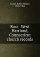 East & West Hartland, Connecticut church records, Cooke, Rollin Hillyer, 1843-1904 