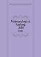 Meteorologisk Aarbog. 1880, Danske meteorologiske Institut,Danske meteorologiske institut 