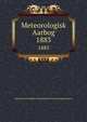 Meteorologisk Aarbog. 1883, Danske meteorologiske Institut,Danske meteorologiske institut 