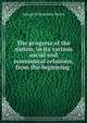 The progress of the nation, in its various social and economical relations, from the beginning ., George Richardson Porter 