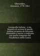 Lessigrafia italiana : o sia, Maniera di scrivere le parole italiane proposta da Giovanni Gherardini e messa a confronto con quella insegnata dal Vocabolario della Crusca, Gherardini, Giovanni, 1778-1861 
