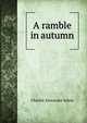A ramble in autumn, Charles Alexander Johns 