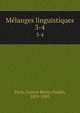 Mlanges linguistiques. 3-4, Paris, Gaston Bruno Paulin, 1839-1903 