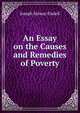 An Essay on the Causes and Remedies of Poverty, Joseph Salway Eisdell 