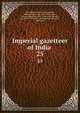 Imperial gazetteer of India . 25, Great Britain. India Office,Hunter, William Wilson, Sir, 1840-1900,Cotton, James Sutherland, 1847-1918,Burn, Richard, Sir, 1871-1947,Meyer, William Stevenson, Sir, 1860-1922 